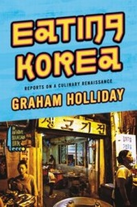 Abbildung von: Eating Korea - Anthony Bourdain/Ecco
