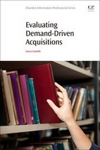 Abbildung von: Evaluating Demand-Driven Acquisitions - Chandos Publishing (Oxford) Ltd