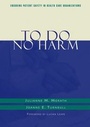 Cover: To Do No Harm - Jossey-Bass