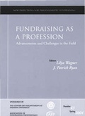 Cover: Fundraising as a Profession Advancements and Challenges in the Field - Jossey-Bass