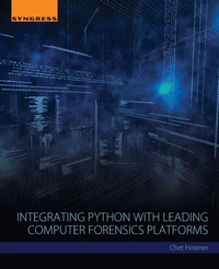 Enlarge image Cover: Integrating Python with Leading Computer Forensics Platforms - Syngress