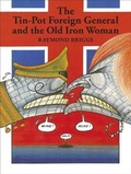 Cover: The Tin-Pot Foreign General And the Old Iron Woman - Penguin Books Ltd