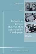 Cover: Connections Between Theory of Mind and Sociomoral Development - Jossey-Bass