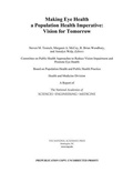 Cover: Making Eye Health a Population Health Imperative - National Academies Press