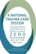 Cover: A National Trauma Care System - National Academies Press