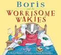 Cover: Boris and the Worrisome Wakies - Mariner Books