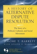 Cover: A History of Alternative Dispute Resolution - Jossey-Bass