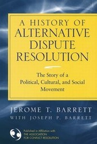 Enlarge image Cover: A History of Alternative Dispute Resolution - Jossey-Bass