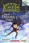 Cover: School Freezes Over! - Turtleback Books