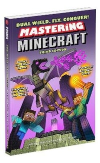 Enlarge image Cover: Dual Wield, Fly, Conquer! Mastering Minecraft - Prima Games