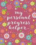 Cover: My Personal Progress Helper - Personal Progress Helper