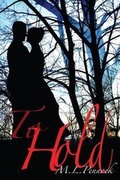 Cover: To Hold - Miranda L. Pennock