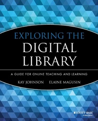 Enlarge image Cover: Exploring the Digital Library - Jossey-Bass
