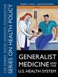 Cover: Generalist Medicine and the U.S. Health System - Jossey-Bass