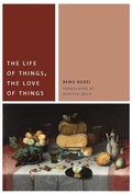 Cover: The Life of Things, the Love of Things - Fordham University Press