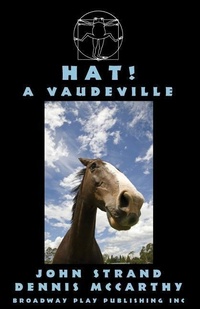 Enlarge image Cover: Hat! A Vaudeville - Broadway Play Publishing