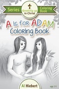 Cover: A is for Adam Coloring Book - Growing Up in Christ
