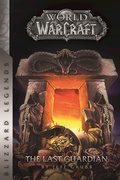Cover: Warcraft: The Last Guardian - Blizzard Entertainment