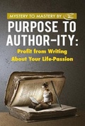 Cover: Purpose to Author-ity - Bytespress