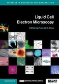 Cover: Liquid Cell Electron Microscopy - Cambridge University Press