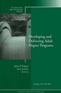 Cover: Developing and Delivering Adult Degree Programs - Jossey-Bass