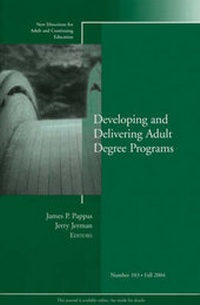 Enlarge image Cover: Developing and Delivering Adult Degree Programs - Jossey-Bass