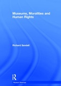 Cover: Museums, Moralities and Human Rights - Routledge