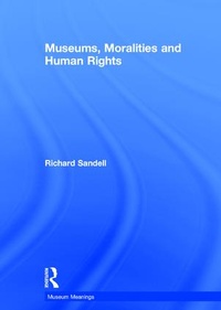 Enlarge image Cover: Museums, Moralities and Human Rights - Routledge
