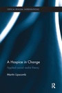 Cover: A Hospice in Change - Routledge