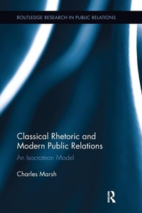 Enlarge image Cover: Classical Rhetoric and Modern Public Relations - Routledge