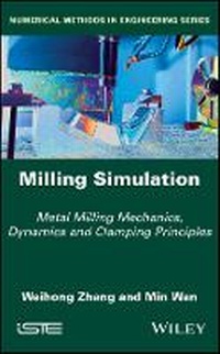 Enlarge image Cover: Milling Simulation - Metal Milling Mechanics, Dynamics and Clamping Principles - Wiley