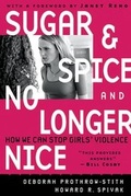 Cover: Sugar and Spice and No Longer Nice - Jossey-Bass