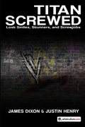 Cover: Titan Screwed: Lost Smiles, Stunners, and Screwjobs - Lulu.com
