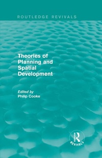 Abbildung von: Routledge Revivals: Theories of Planning and Spatial Development (1983) - Routledge