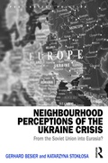 Cover: Neighbourhood Perceptions of the Ukraine Crisis - Routledge
