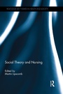 Cover: Social Theory and Nursing - Routledge