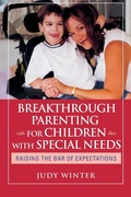 Cover: Breakthrough Parenting for Children with Special Needs - Jossey-Bass