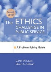 Enlarge image Cover: The Ethics Challenge in Public Service - Jossey-Bass