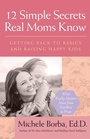 Cover: 12 Simple Secrets Real Moms Know - Jossey-Bass
