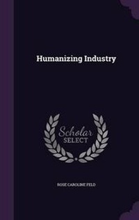 Enlarge image Cover: Humanizing Industry - Palala Press