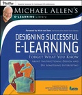 Cover: Designing Successful e-Learning, Michael Allen's Online Learning Library - Pfeiffer