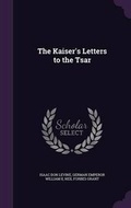 Cover: The Kaiser's Letters to the Tsar - Palala Press