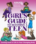 Cover: American Medical Association Girl's Guide to Becoming a Teen - Jossey-Bass