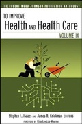 Cover: To Improve Health and Health Care - Jossey-Bass