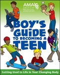 Cover: American Medical Association Boy's Guide to Becoming a Teen - Jossey-Bass