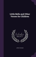 Cover: Little Bells and Other Verses for Children - Palala Press