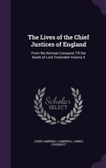Cover: The Lives of the Chief Justices of England - Palala Press