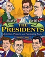Cover: Have Fun with the Presidents - Jossey-Bass