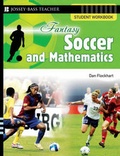 Cover: Fantasy Soccer and Mathematics: Student Workbook - Jossey-Bass