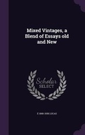 Cover: Mixed Vintages, a Blend of Essays old and New - Palala Press